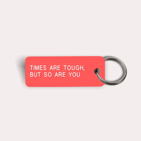 Times Are Tough Red Key Tag